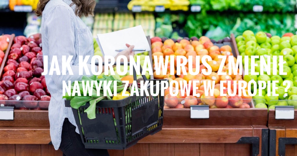 Jak koronowarius zmienił nawyki zakupowe w Europie?